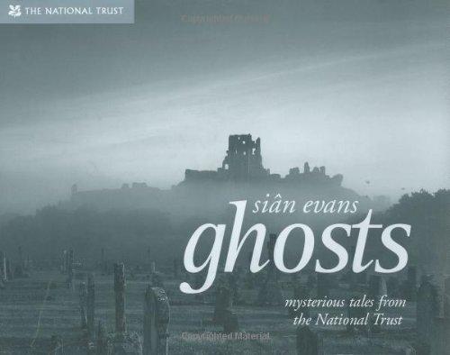 Ghosts: Spooky Stories and Eerie Encounters from the National Trust