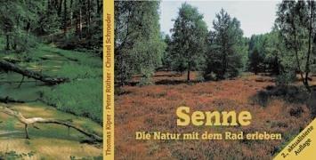 Senne. Die Natur mit dem Rad erleben. Radwanderbuch und Naturführer für Senne