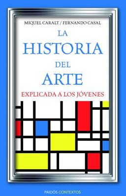 La historia del arte explicada a los jóvenes (Contextos)