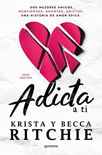 Adicta a ti / Addicted to You: la saga de romance que ha enganchado a TikTok (Edición en español) (ADICTOS, Band 1)