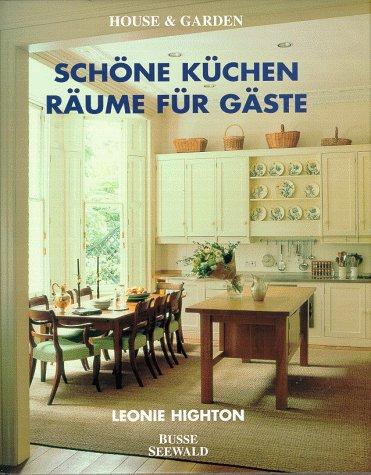 Schöne Küchen, Räume für Gäste