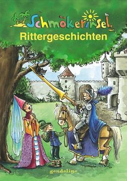 Schmökerinsel. Rittergeschichten