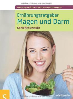 Ernährungsratgeber Magen und Darm: Genießen erlaubt