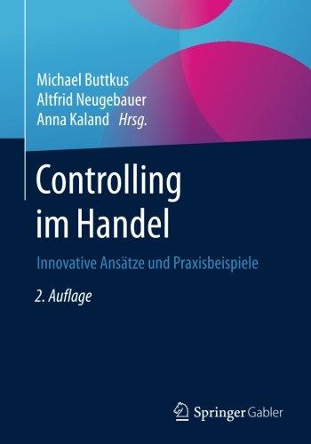 Controlling im Handel: Innovative Ansätze und Praxisbeispiele