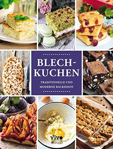 Blechkuchen: Traditionelle und moderne Backideen