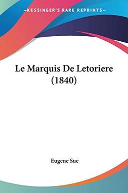 Le Marquis De Letoriere (1840)