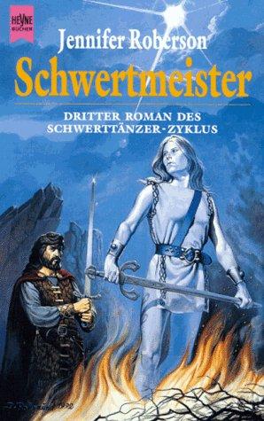 Schwertmeister. Schwerttänzer-Zyklus 03.