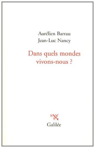 Dans quels mondes vivons-nous ?