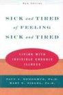 Donoghue, P: Sick & Tired of Feeling Sick & Tired - Living w: Living with Invisible Chronic Illness