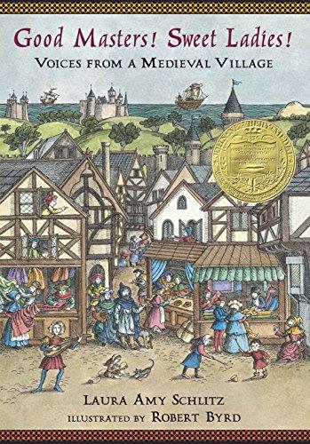 Good Masters! Sweet Ladies!: Voices from a Medieval Village