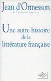 Une autre histoire de la littérature française. Vol. 1