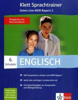 Klett Sprachtrainer. Englisch. 6. Schuljahr. Green Line New 2. Bayern. CD-ROM für Windows 98Se/ME/NT/2000