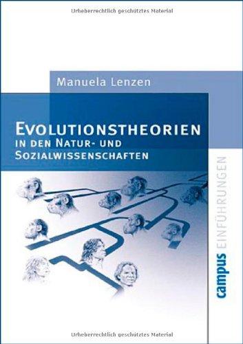 Evolutionstheorien in den Natur- und Sozialwissenschaften (Campus Einführungen)