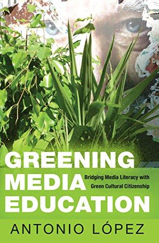 Greening Media Education: Bridging Media Literacy with Green Cultural Citizenship (Minding the Media)