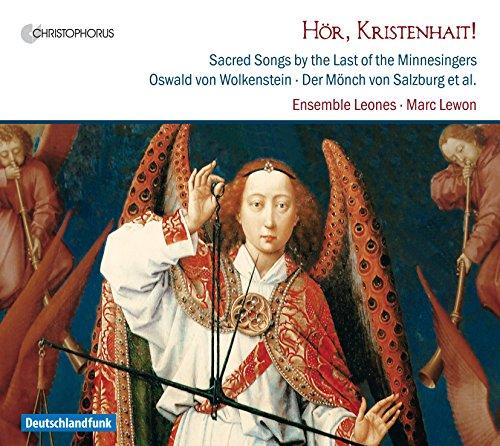 Hör, Kristenhait ! - Geistliche Lieder aus dem Herbst des Mittelalters