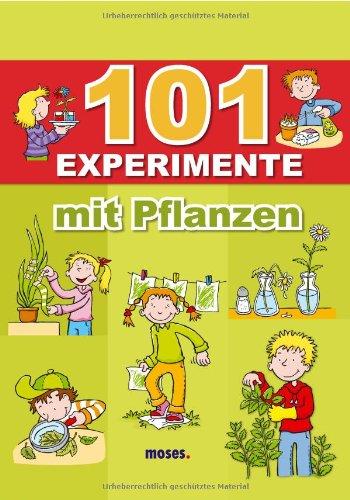 101 Experimente mit Pflanzen