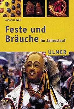 Feste und Bräuche im Jahreslauf (Ulmer Taschenbücher)