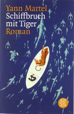 Schiffbruch mit Tiger: Roman