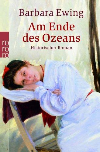 Am Ende des Ozeans. Historischer Roman