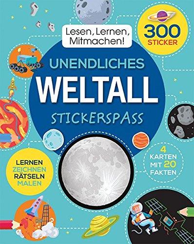 Lesen, Lernen, Mitmachen! Unendliches Weltall: mit 300 Stickern