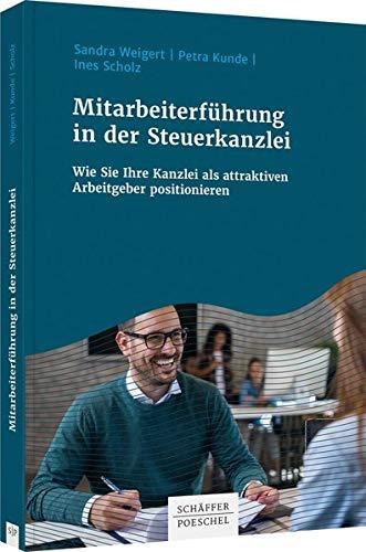 Mitarbeiterführung in der Steuerkanzlei: Employer Branding - Wie Sie Ihre Kanzlei als attraktiven Arbeitgeber positionieren