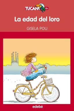 La edad del loro (Tucán Rojo, Band 19)