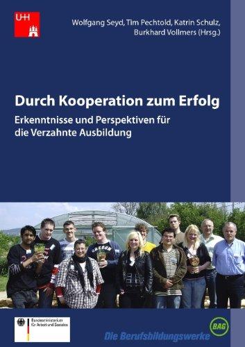 Durch Kooperation zum Erfolg: Erkenntnisse und Perspektiven für die Verzahnte Ausbildung