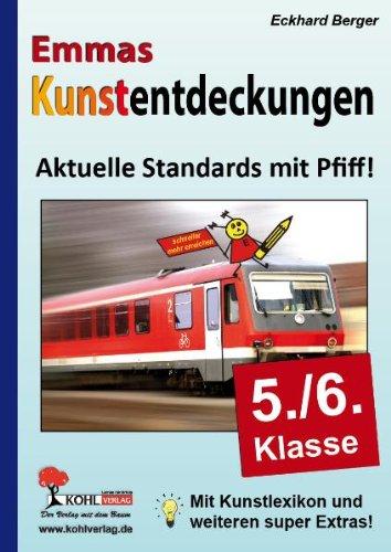 Emmas Kunstentdeckungen (5.-6. Schuljahr): Aktuelle Standards mit Pfiff!