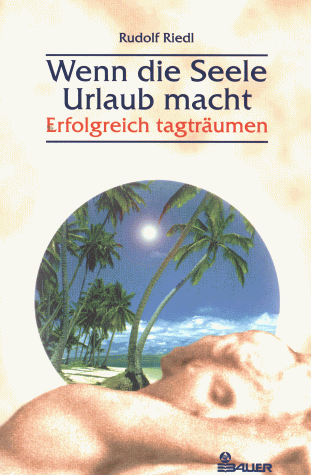 Wenn die Seele Urlaub macht