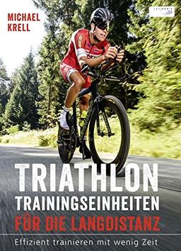 Triathlon-Trainingseinheiten für die Langdistanz: Effizient trainieren mit wenig Zeit