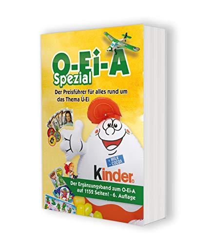 O-Ei-A Spezial (6. Auflage) - Der Preisführer für alles rund um das Thema Ü-Ei