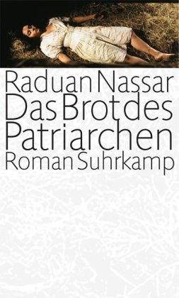 Das Brot des Patriarchen: Roman