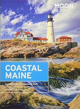 Moon Coastal Maine: Including Acadia National Park (Travel Guide)