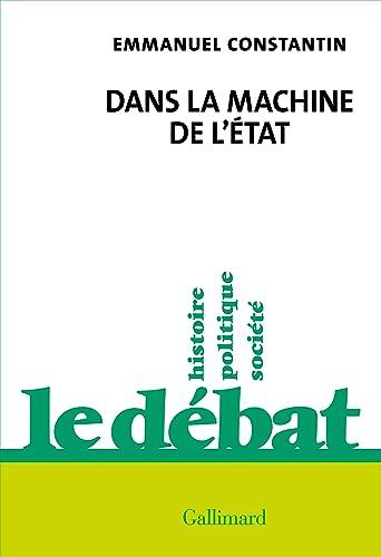 Dans la machine de l'Etat