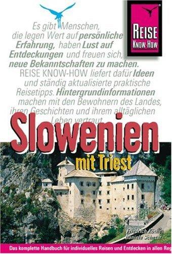 Slowenien mit Triest: Reisehandbuch für das Outdoorparadies Slowenien