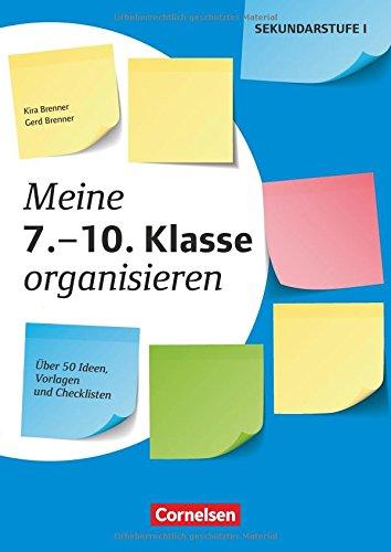 Meine Klasse organisieren - Sekundarstufe I / Meine 7.-10. Klasse organisieren: Über 50 Ideen, Vorlagen und Checklisten. Kopiervorlagen