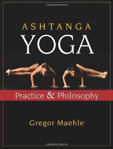 Ashtanga Yoga: Practice and Philosophy