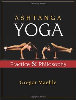 Ashtanga Yoga: Practice and Philosophy