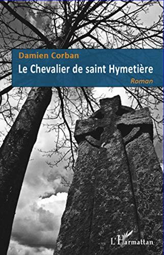 Le chevalier de saint Hymetière