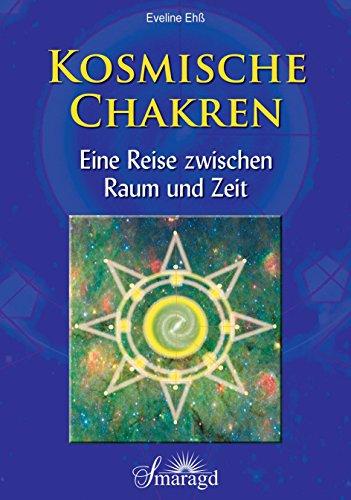 Die kosmischen Chakren: Eine Reise zwischen Raum und Zeit