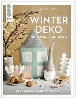 Winterdeko: Nähen im Skandi-Stil. Dekorationen und Geschenke