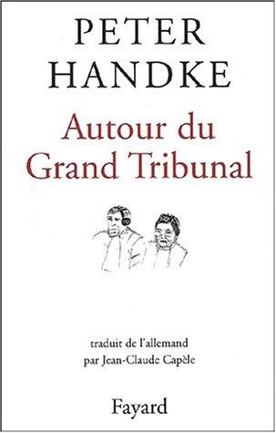 Autour du grand tribunal