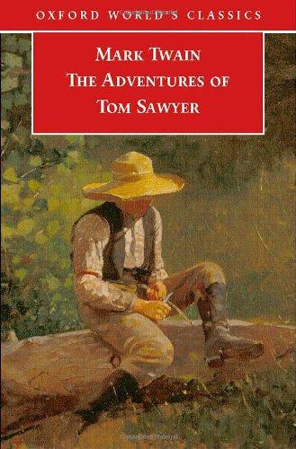 The Adventures of Tom Sawyer (Oxford World's Classics)