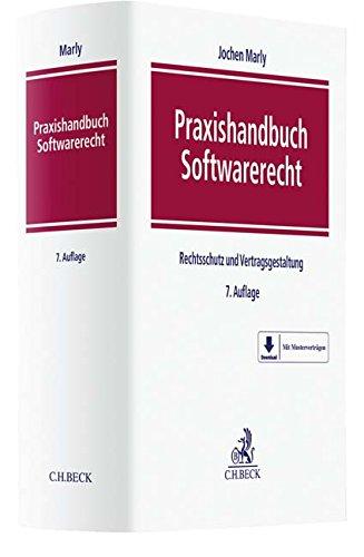 Praxishandbuch Softwarerecht: Rechtsschutz und Vertragsgestaltung