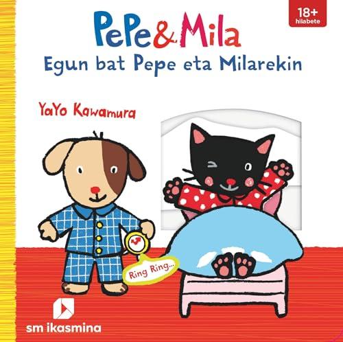 Egun bat Pepe eta Milarekin (Pepe y Mila)