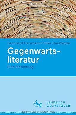 Gegenwartsliteratur: Eine Einführung