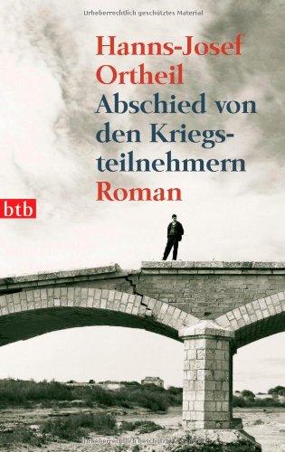 Abschied von den Kriegsteilnehmern. Roman