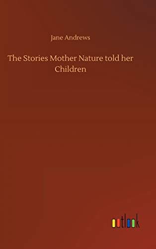 The Stories Mother Nature told her Children