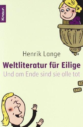 Weltliteratur für Eilige: Und am Ende sind sie alle tot