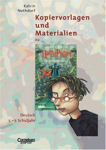 Kopiervorlagen und Materialien zu "Harry Potter und die Kammer des Schreckens": Deutsch für das 5.-7. Schuljahr